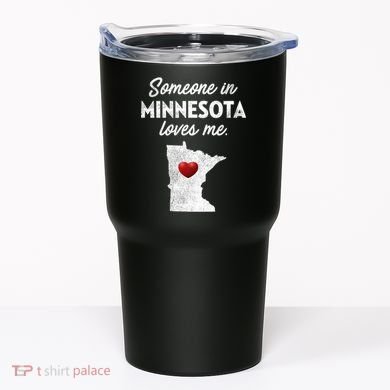 Someone In Minnesota Loves Me Minnesota Mn Tumbler