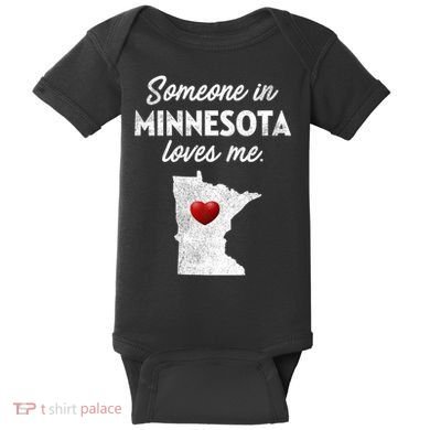 Someone In Minnesota Loves Me Minnesota Mn Baby Bodysuit