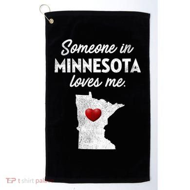 Someone In Minnesota Loves Me Minnesota Mn Golf Towel