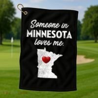 Someone In Minnesota Loves Me Minnesota Mn Golf Towel thumb 1