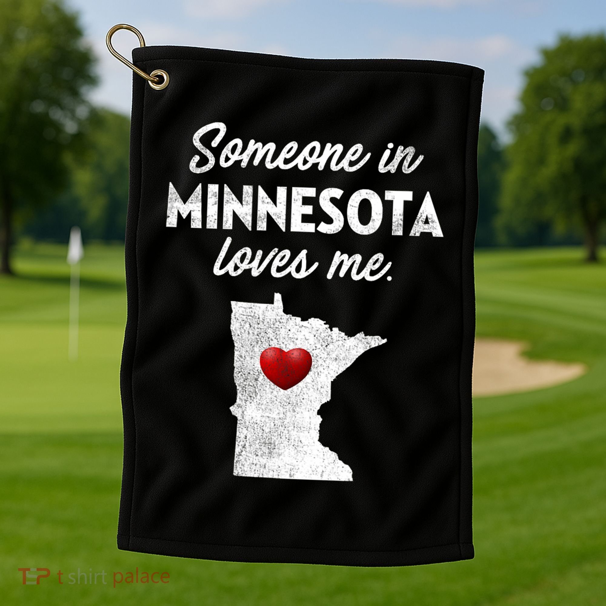 Someone In Minnesota Loves Me Minnesota Mn Golf Towel