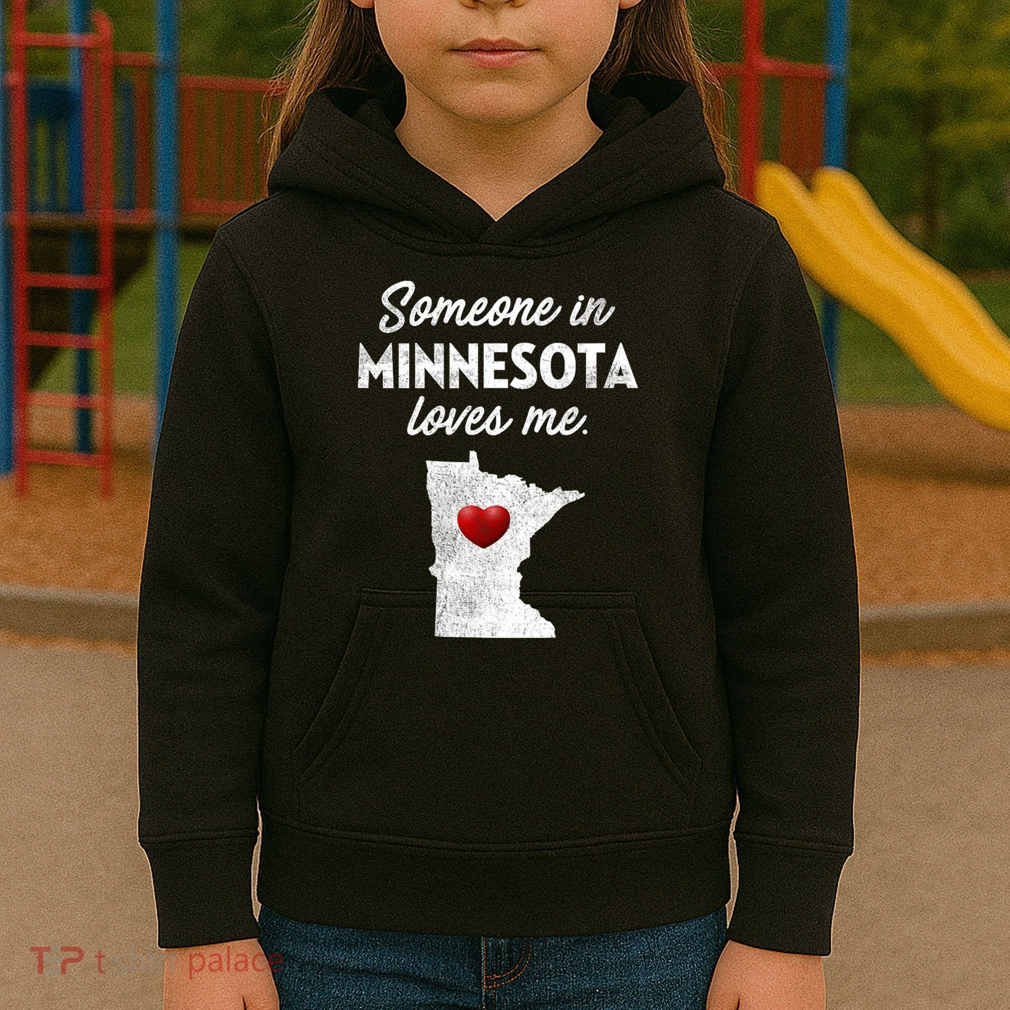 Someone In Minnesota Loves Me Minnesota Mn Kids Hoodie