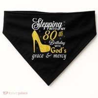 Stepping Into My 80th Birthday With God's Grace And Mercy USA-Made Doggie Bandana thumb 0