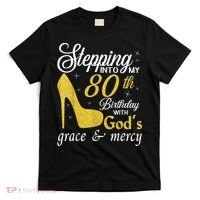 Stepping Into My 80th Birthday With God's Grace And Mercy T-Shirt thumb 0