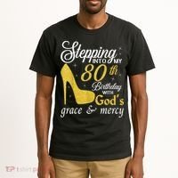 Stepping Into My 80th Birthday With God's Grace And Mercy Tall T-Shirt thumb 2