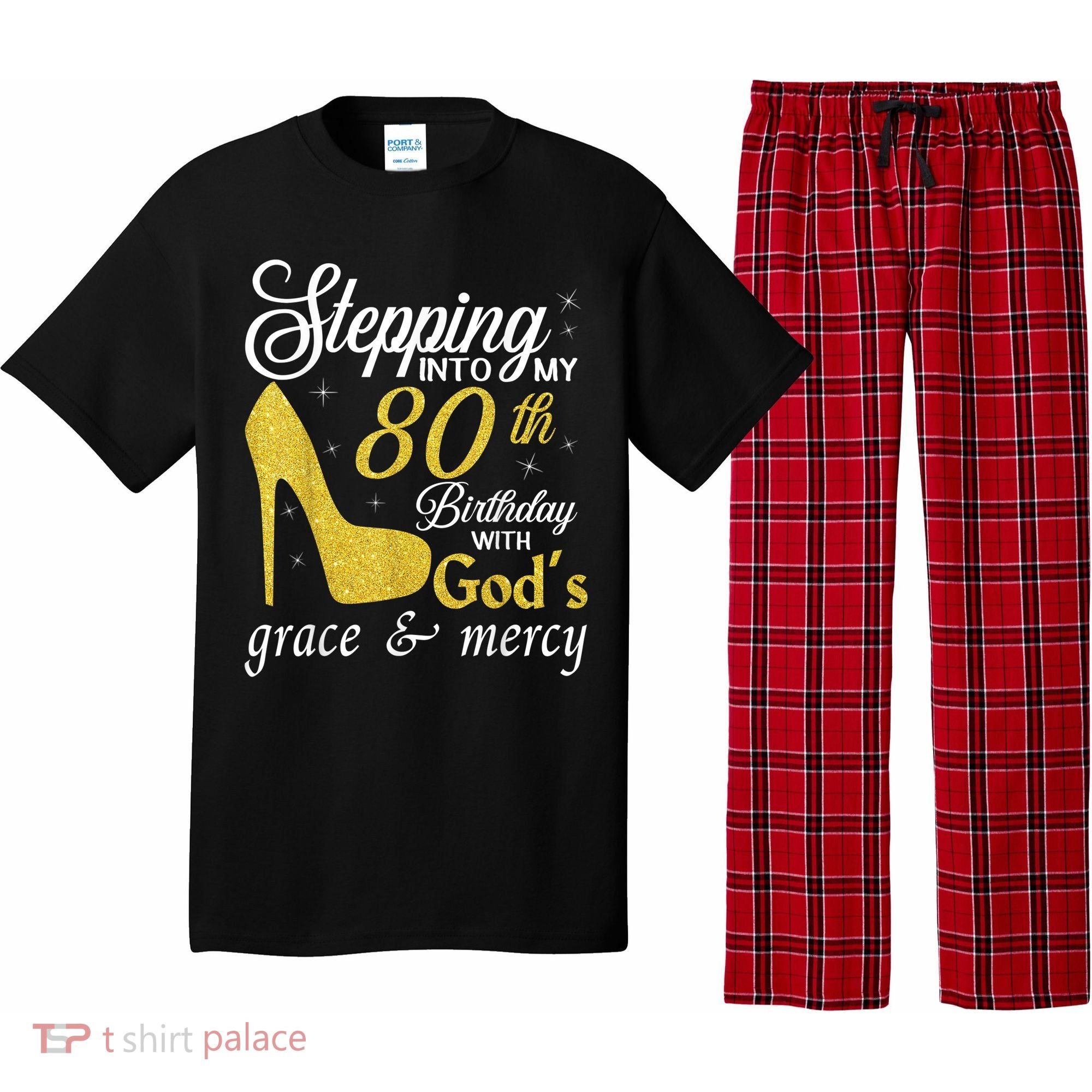 Stepping Into My 80th Birthday With God's Grace And Mercy Pajama Set