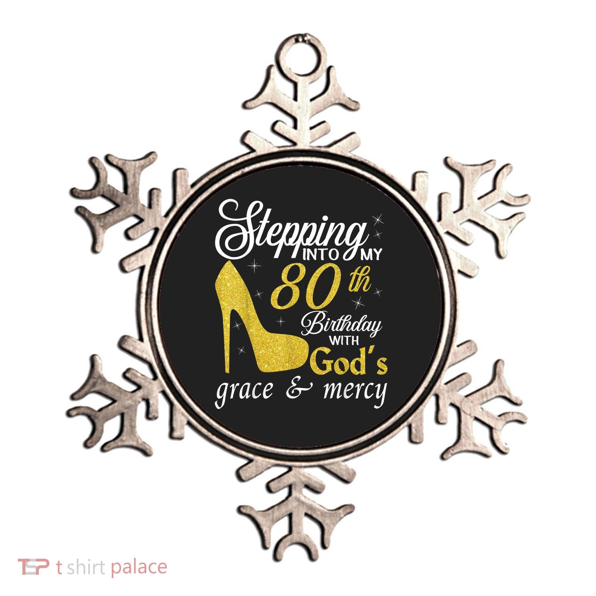 Stepping Into My 80th Birthday With God's Grace And Mercy Ornament