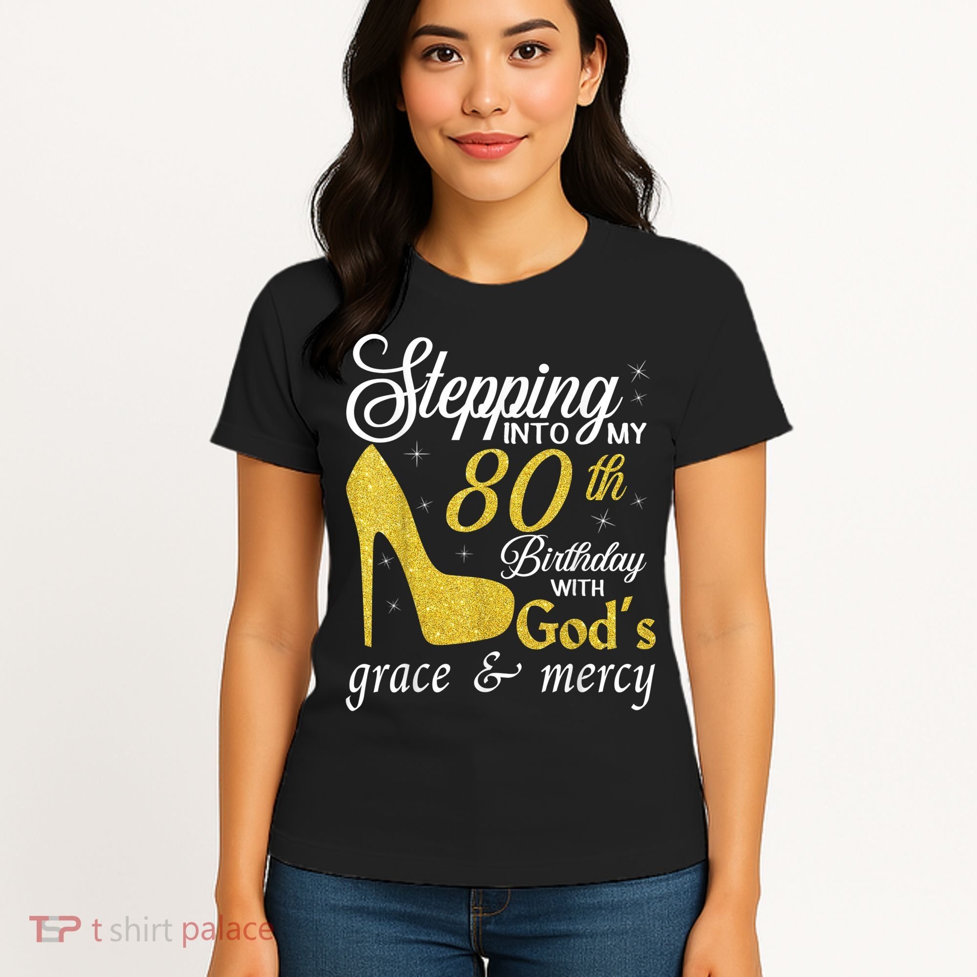 Stepping Into My 80th Birthday With God's Grace And Mercy Women's T-Shirt