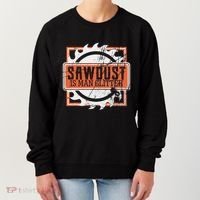 Sawdust Is Man Woodworking Or Carpenter Gift Women's Sweatshirt thumb 0