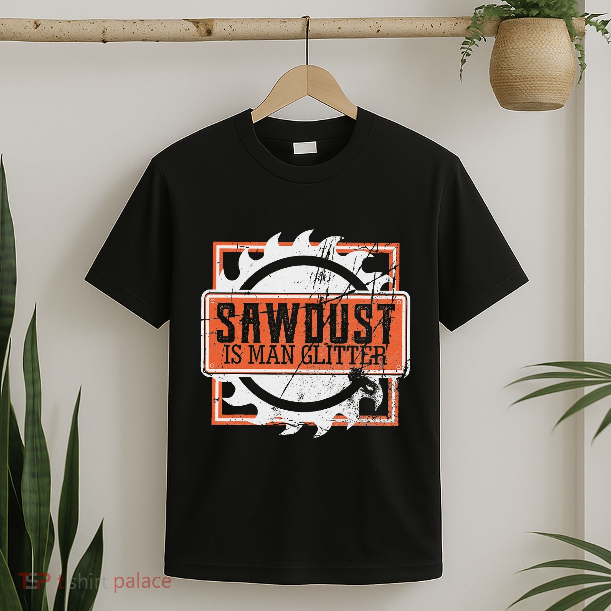 Sawdust Is Man Woodworking Or Carpenter Gift T-Shirt