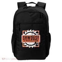 Sawdust Is Man Woodworking Or Carpenter Gift Backpack thumb 0