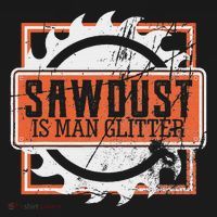 Sawdust Is Man Woodworking Or Carpenter Gift Coaster thumb 2