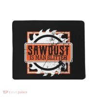 Sawdust Is Man Woodworking Or Carpenter Gift Mousepad thumb 0