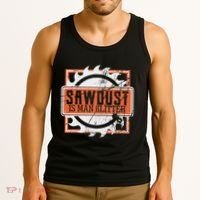 Sawdust Is Man Woodworking Or Carpenter Gift Tank Top thumb 3