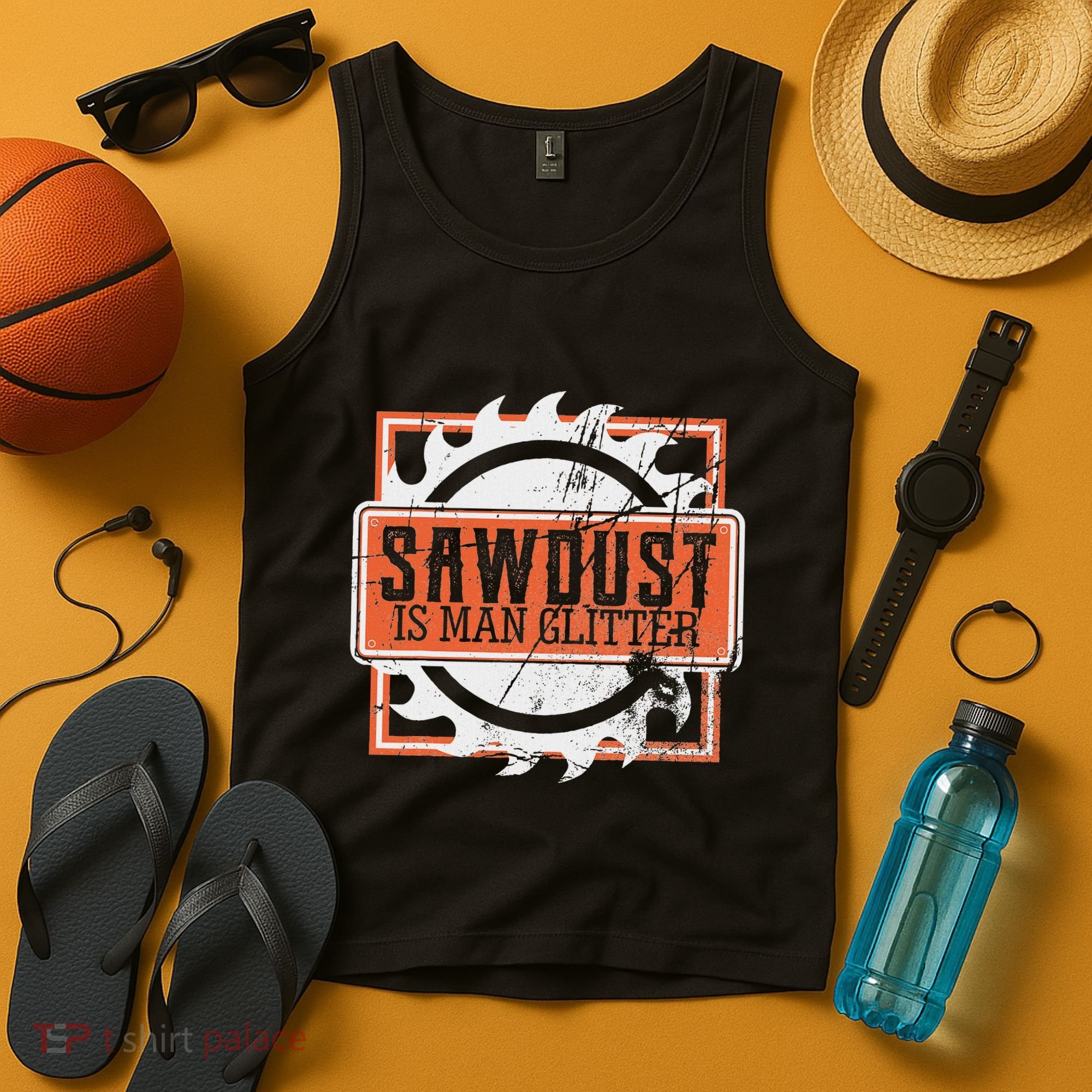 Sawdust Is Man Woodworking Or Carpenter Gift Tank Top
