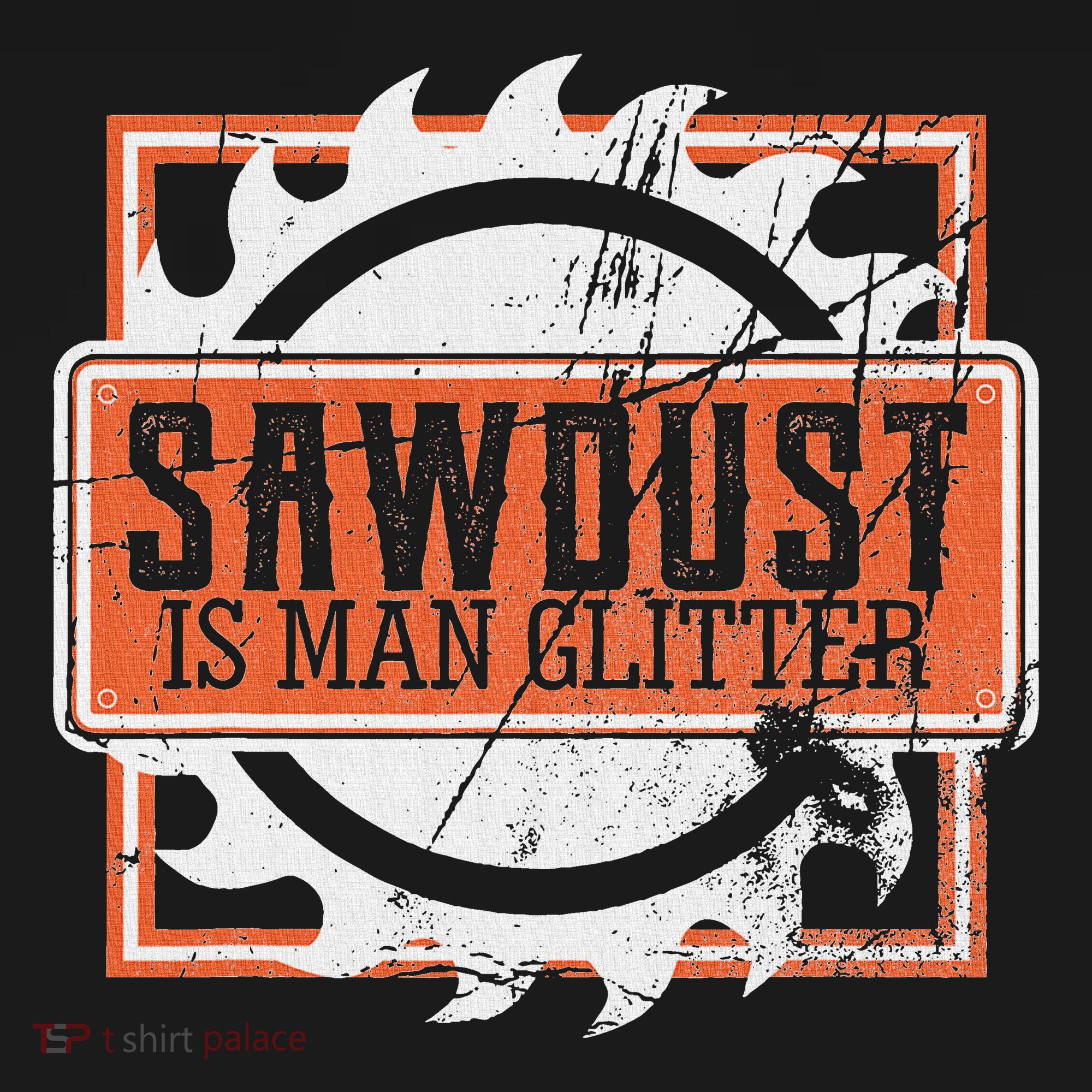 Sawdust Is Man Woodworking Or Carpenter Gift Women's T-Shirt