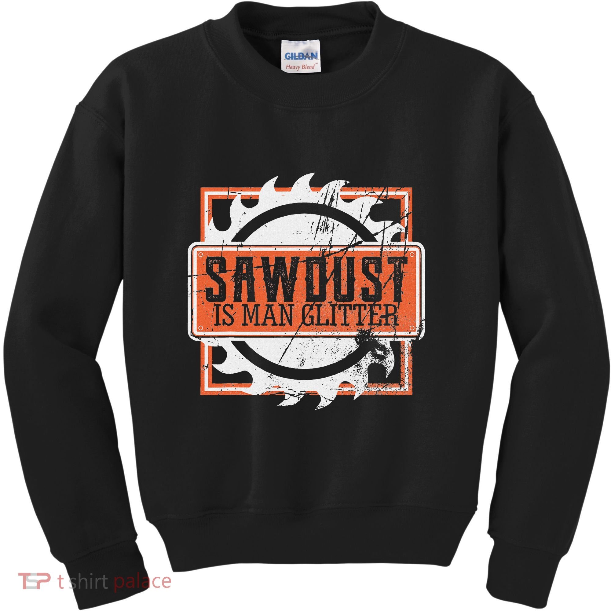 Sawdust Is Man Woodworking Or Carpenter Gift Kids Sweatshirt