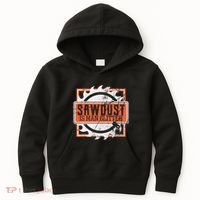 Sawdust Is Man Woodworking Or Carpenter Gift Kids Hoodie thumb 0