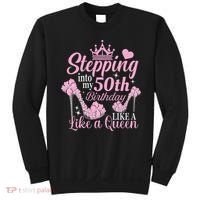 Stepping Into My 50Th Birthday Like A Queen Sweatshirt thumb 0