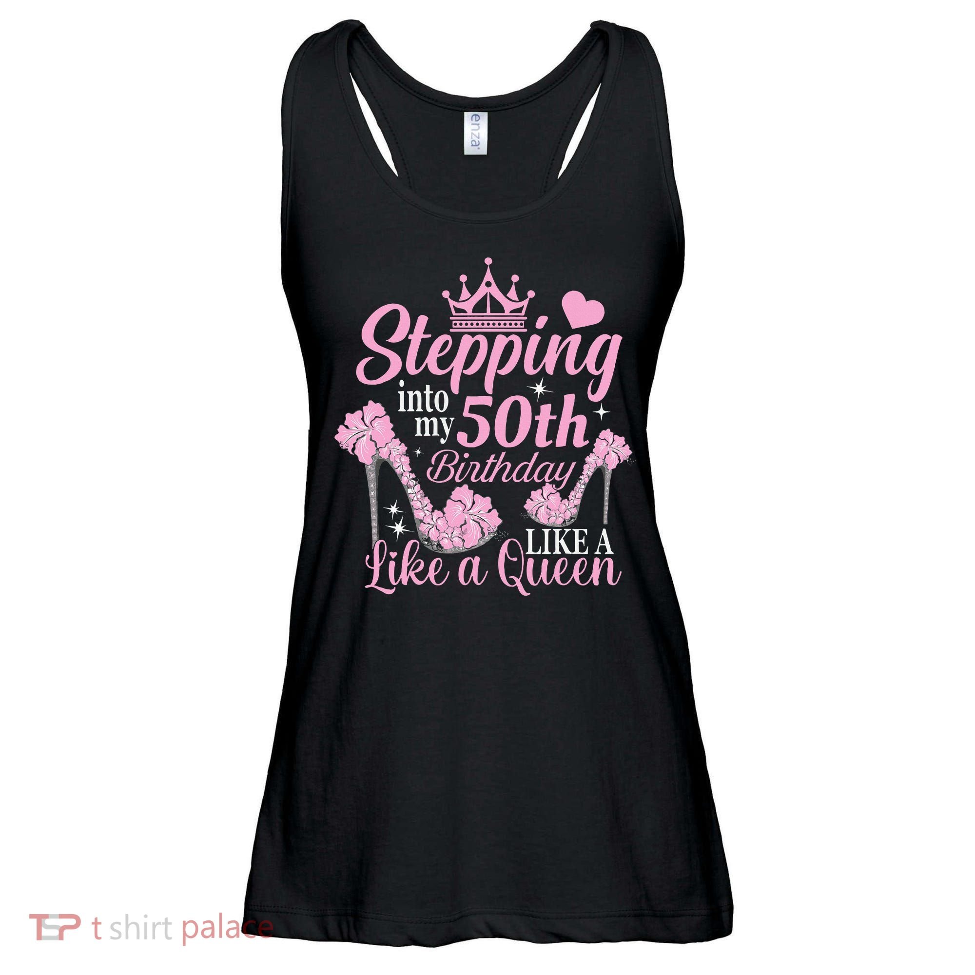 Stepping Into My 50Th Birthday Like A Queen Ladies Essential Flowy Tank