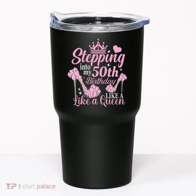 Stepping Into My 50Th Birthday Like A Queen Tumbler