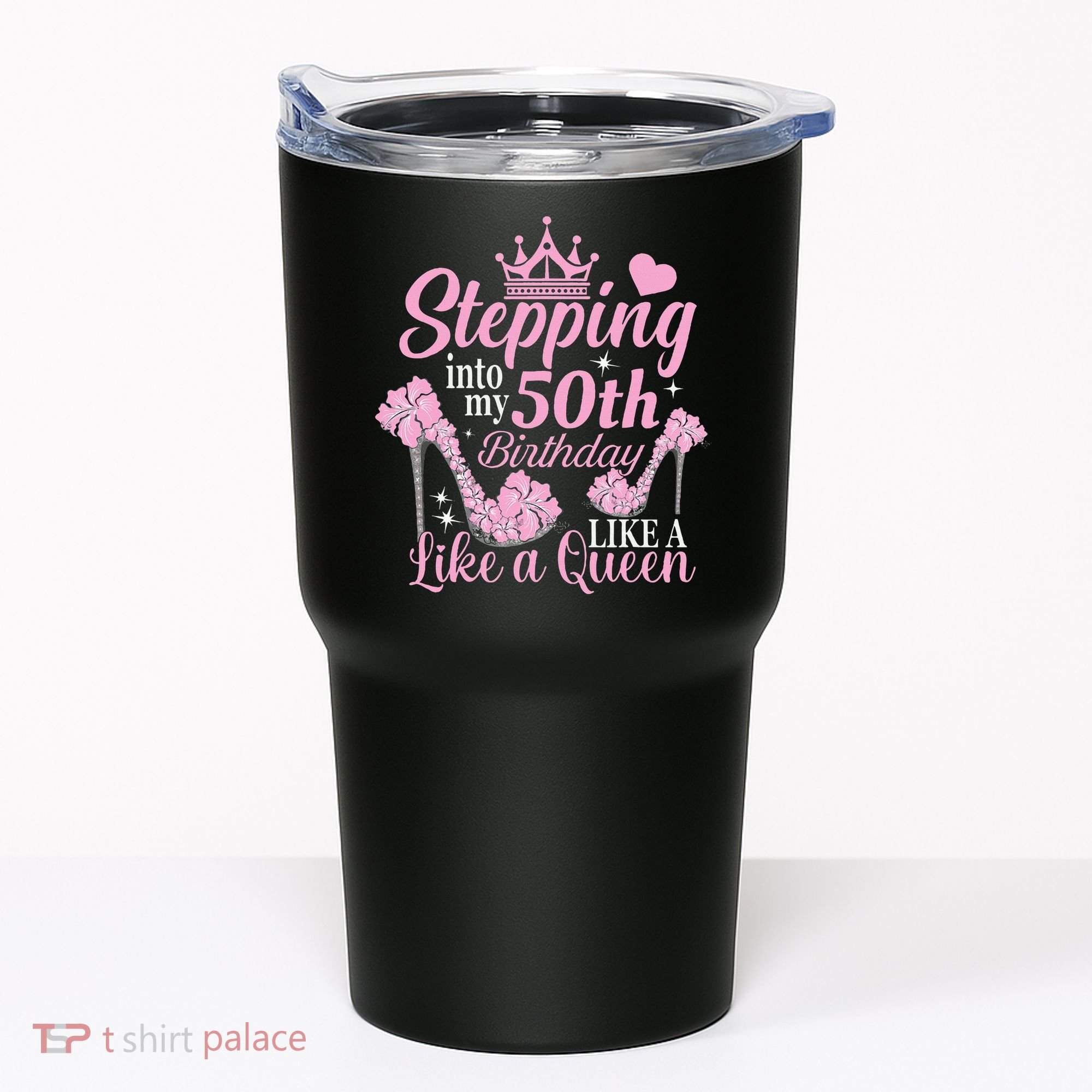 Stepping Into My 50Th Birthday Like A Queen Tumbler