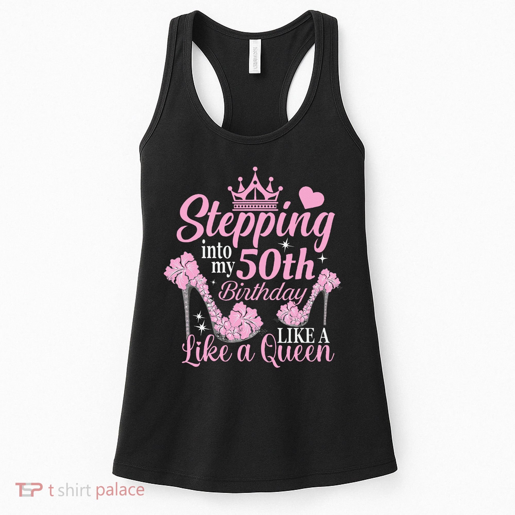 Stepping Into My 50Th Birthday Like A Queen Women's Tank Top