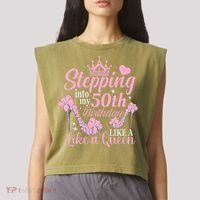 Stepping Into My 50Th Birthday Like A Queen Garment-Dyed Women's Muscle Tee thumb 2