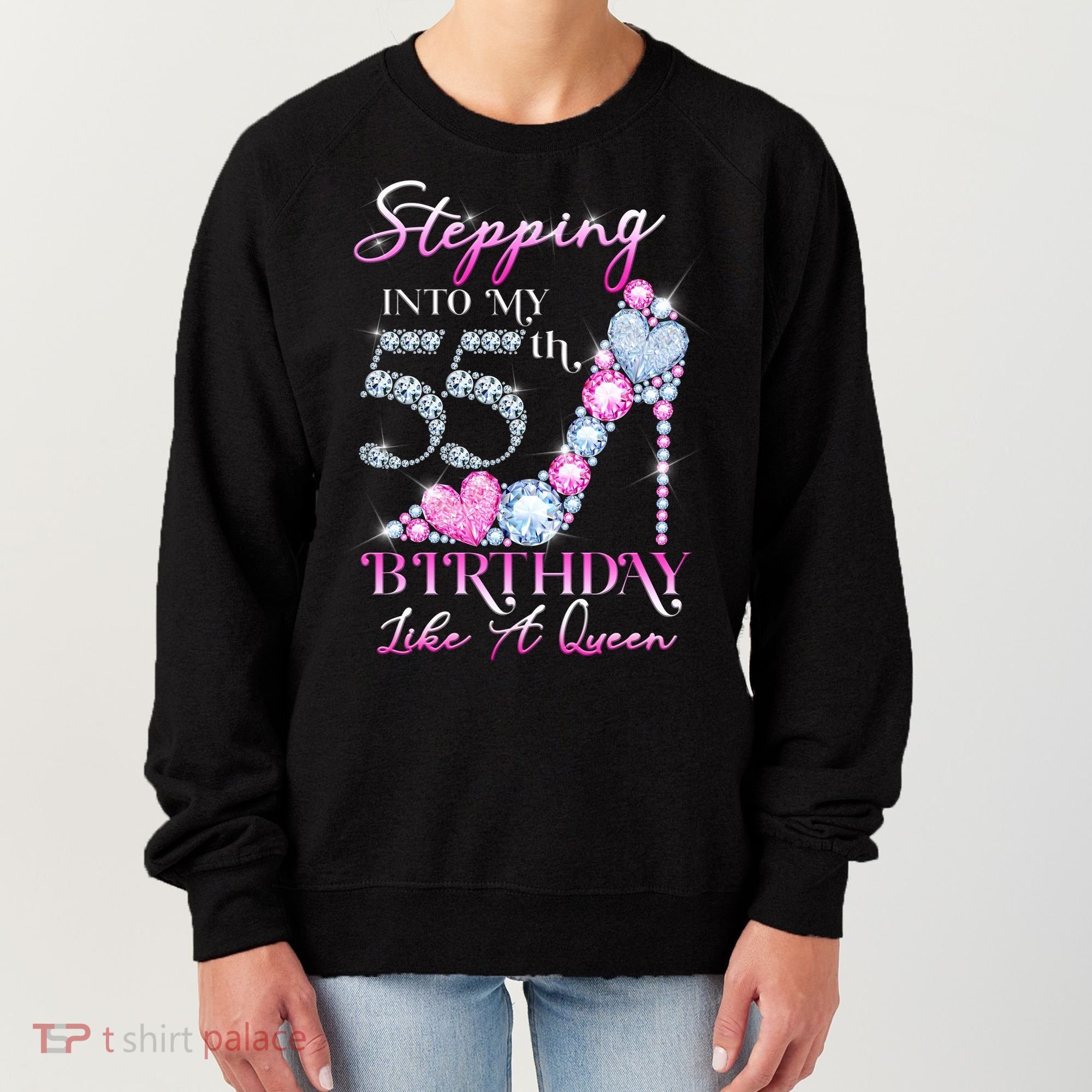 Stepping Into My 55th  Birthday Like A Queen Women's Sweatshirt
