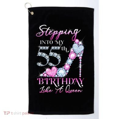 Stepping Into My 55th  Birthday Like A Queen Golf Towel