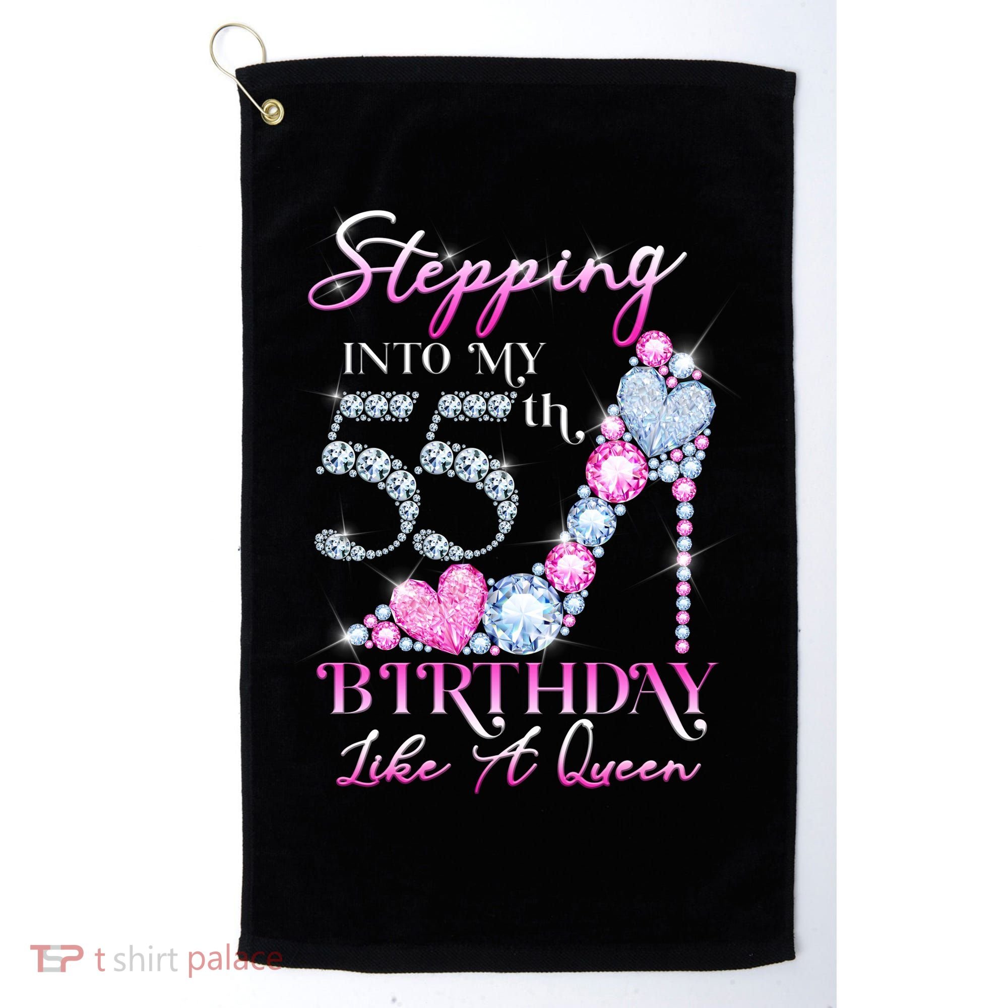 Stepping Into My 55th  Birthday Like A Queen Golf Towel