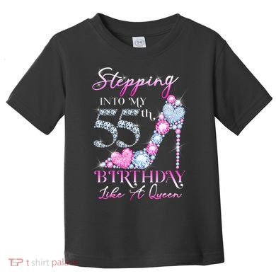 Stepping Into My 55th  Birthday Like A Queen Toddler T-Shirt
