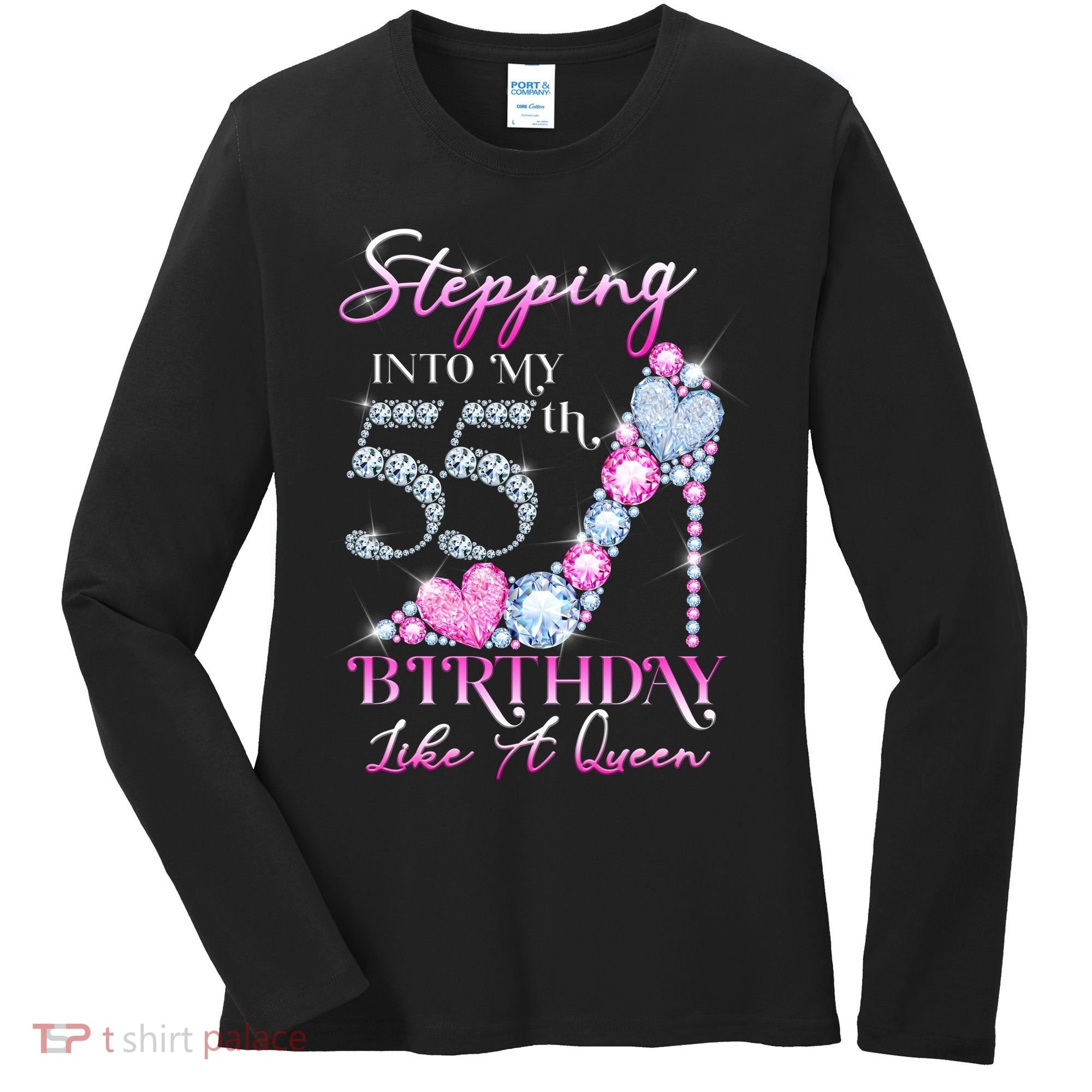 Stepping Into My 55th  Birthday Like A Queen Women's Long Sleeve Shirt