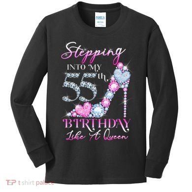 Stepping Into My 55th  Birthday Like A Queen Kids Long Sleeve Shirt