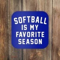 Softball Is My Favorite Season Softball Sports Lover Funny Gift Coaster thumb 0