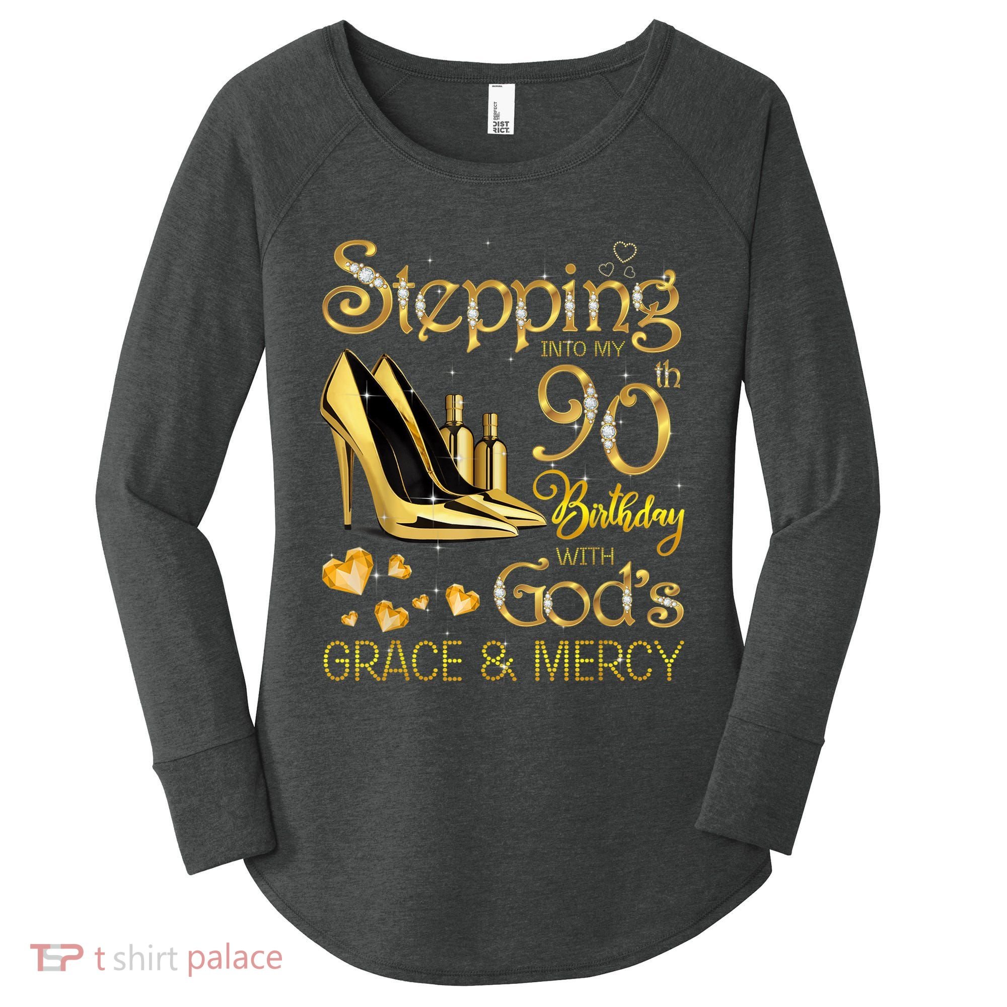 Stepping into my 90th birthday with God's grace & Mercy Women's Perfect Tri Tunic Long Sleeve Shirt