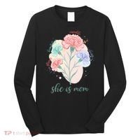 She Is Mom Mother's Day Gift Idea Family Long Sleeve Shirt thumb 0