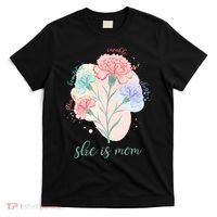 She Is Mom Mother's Day Gift Idea Family T-Shirt thumb 0