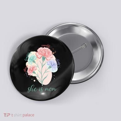 She Is Mom Mother's Day Gift Idea Family Button