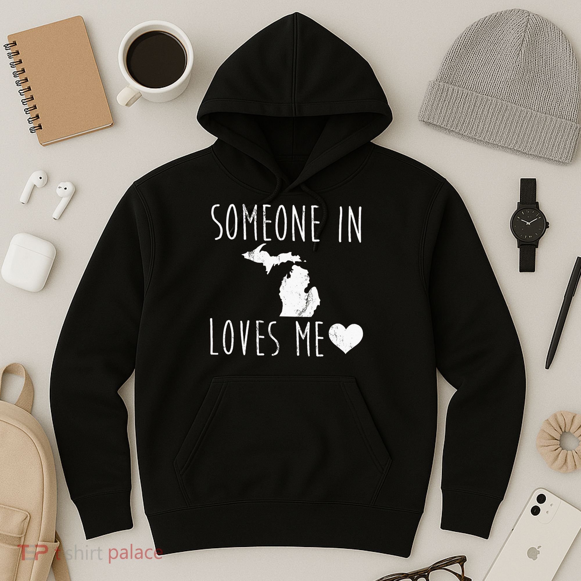Someone In Michigan Loves Me! Cute State Gift Hoodie