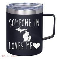 Someone In Michigan Loves Me! Cute State Gift 12oz Stainless Steel Coffee Mug thumb 0