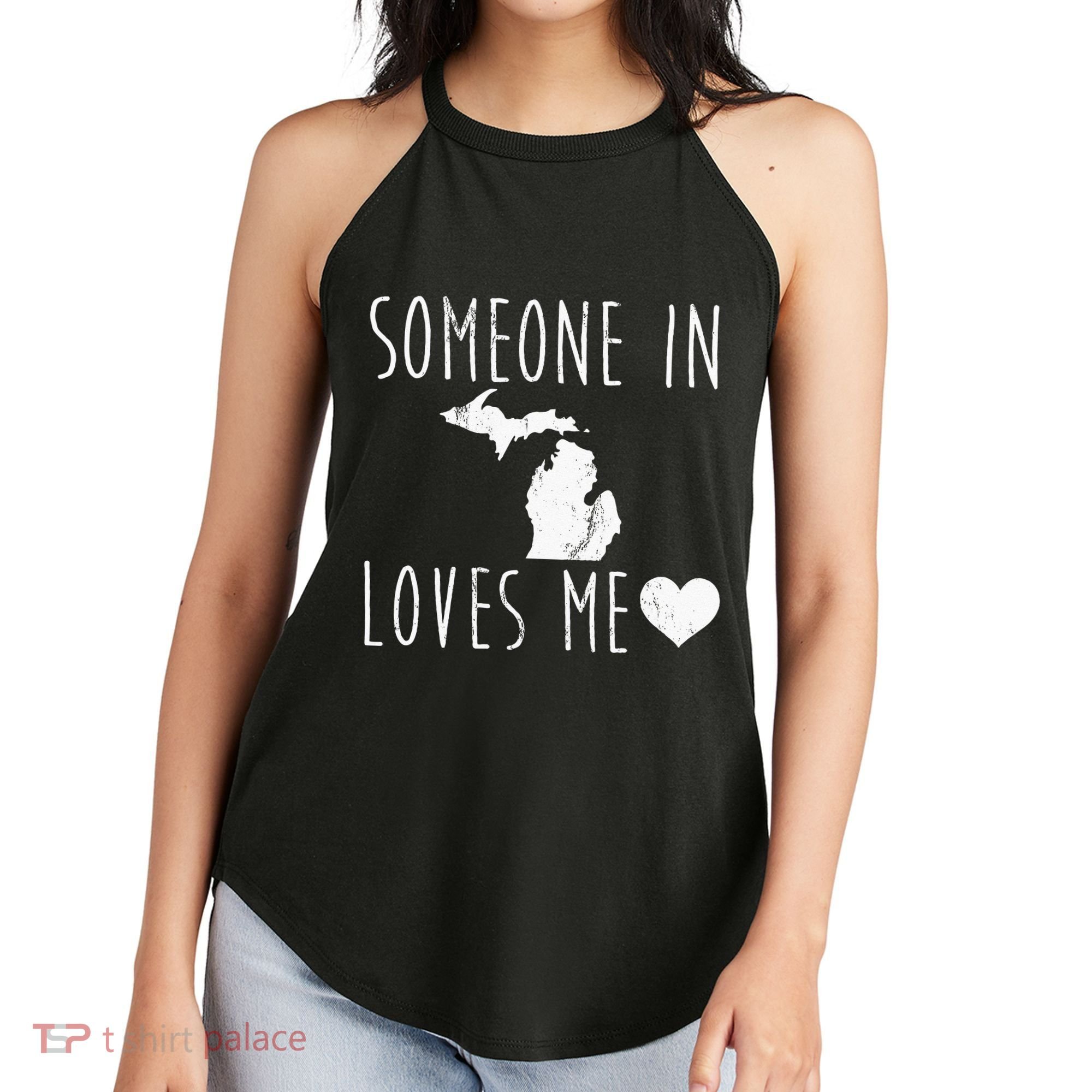 Someone In Michigan Loves Me! Cute State Gift Women's Perfect Tri Rocker Tank