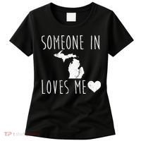 Someone In Michigan Loves Me! Cute State Gift Women's T-Shirt thumb 0