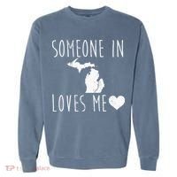 Someone In Michigan Loves Me! Cute State Gift Garment-Dyed Sweatshirt thumb 0