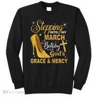 Stepping Into My March Birthday With Gods Grace And Mercy Sweatshirt thumb 0