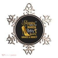 Stepping Into My March Birthday With Gods Grace And Mercy Ornament thumb 0