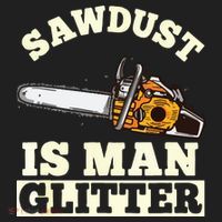 Sawdust Is Man Glitter I Chainsaw Lumberjack Tool Hat thumb 2