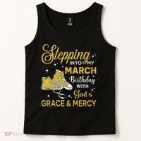 Stepping Into My March Birthday Women Shoes Bday Tank Top thumb 2
