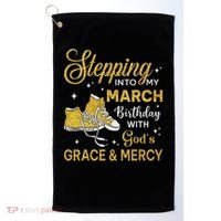 Stepping Into My March Birthday Women Shoes Bday Golf Towel thumb 0