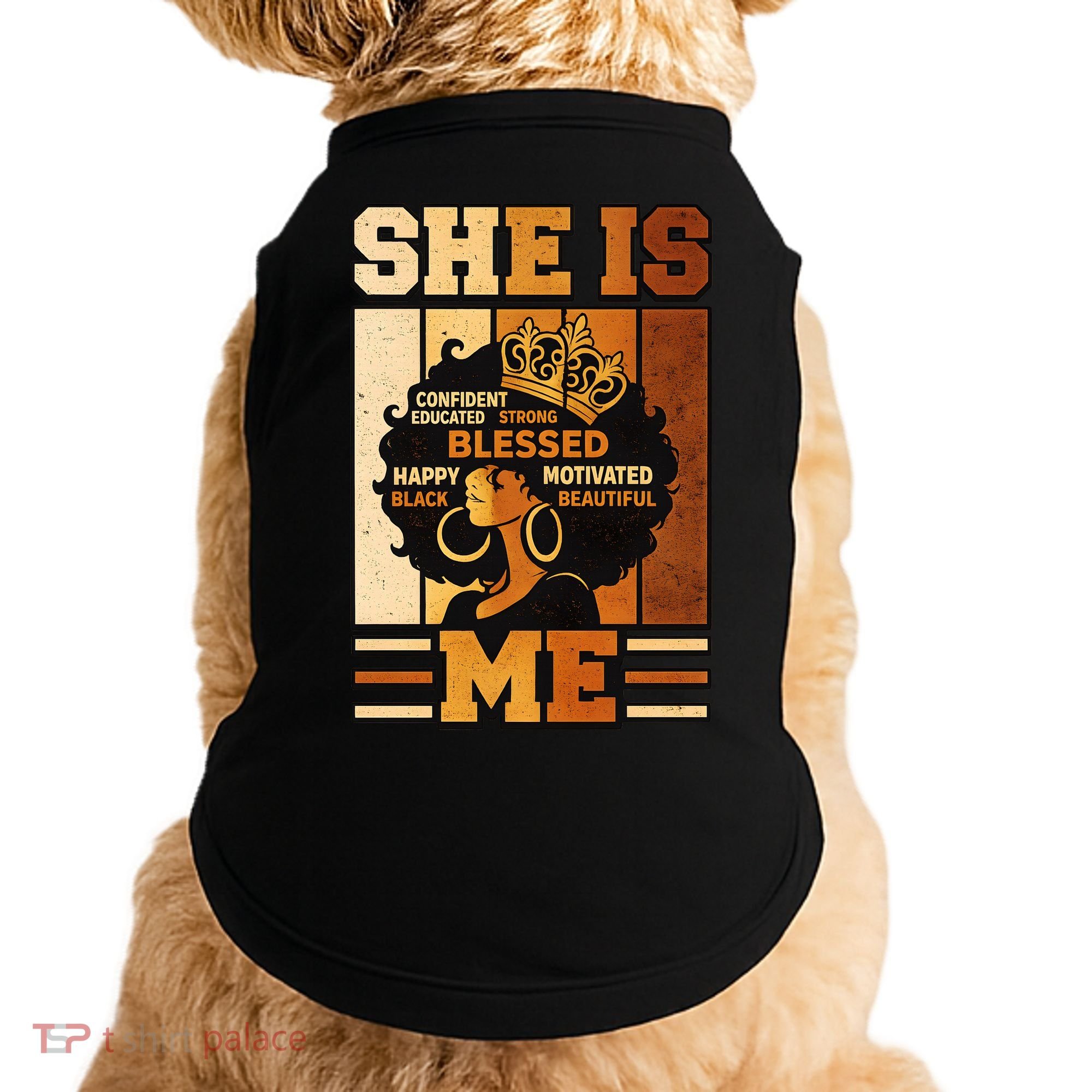 She Is Me Beautiful Blessed Melanin Queen Black History Doggie Tank